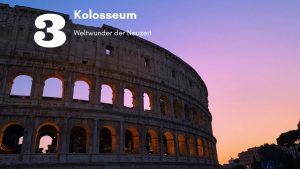 Weltwunder Kolosseum Colosseum Rom ewige stadt